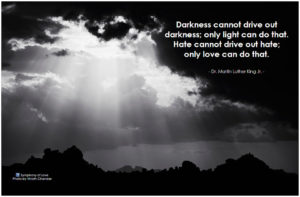 mlk-quote-darkness-cannot-drive-out-darkness-only-love-can-do-that